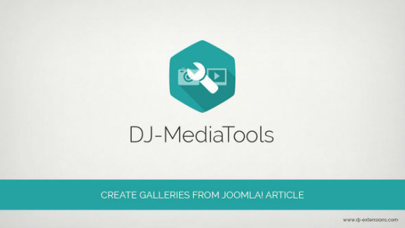 DJ-Mediatools - Downlad Free Joomla Extension