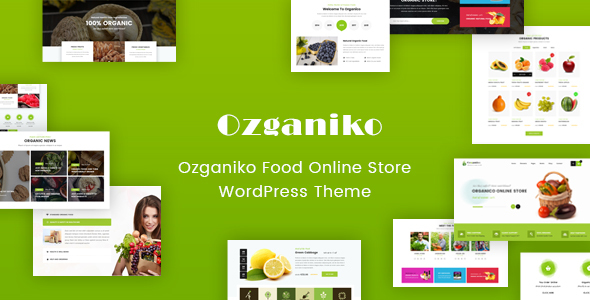 ThemeForest Ozganiko - Download A Organic Store And Food Shop WordPress Theme