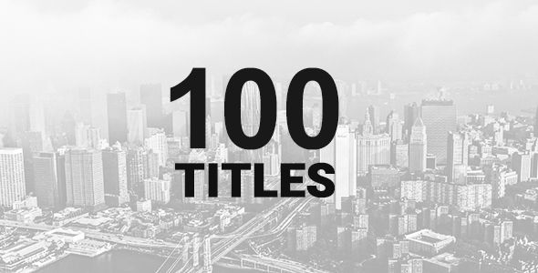 100 Titles Pack - Download Videohive 17305345