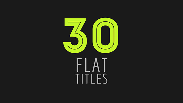 30 Flat Titles - Download Videohive 10949469
