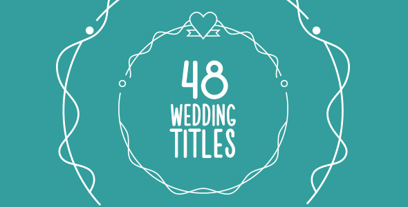 48 Wedding Titles - Download Videohive 15673904