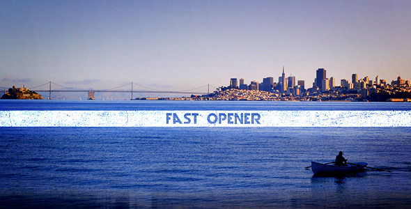 Fast Opener - Download Videohive 11018108