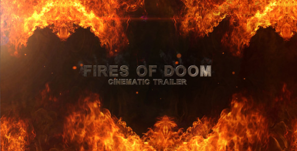 Fires Of Doom - Cinematic Trailer - Download Videohive 165021