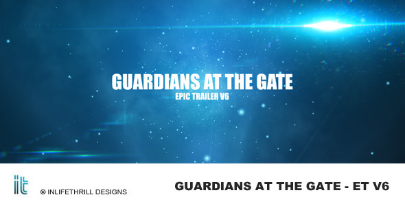 Guardians at the gate - Epic trailer v6 - Download Videohive 84083