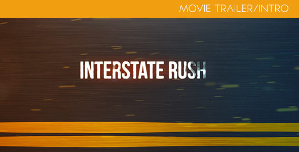 Interstate Rush - Movie TrailerIntro - Download Videohive 5271419