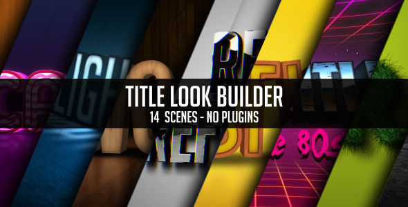 Title Look Builder - Download Videohive 13372160